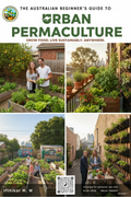 The Australian Beginner's Guide to Urban Permaculture